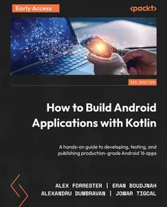 How to Build Android Applications with Kotlin - Third Edition (Early Access)