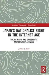 Japan’s Nationalist Right in the Internet Age