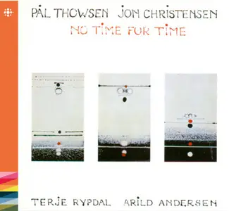 Pål Thowsen, Jon Christensen, Terje Rypdal, Arild Andersen - No Time For Time (Remastered) (1977/2024)