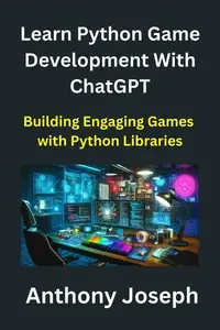 Learn Python Game Development With ChatGPT