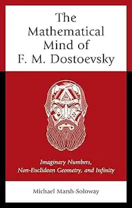 The Mathematical Mind of F. M. Dostoevsky