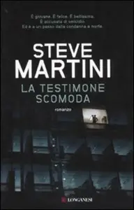 La testimone scomoda - Steve Martini