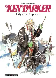 Ken Parker - Tome 3 - Lily Et Le Trappeur