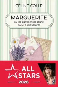 Marguerite ou Les confidences d'une boîte à chaussures, "Céline Colle"