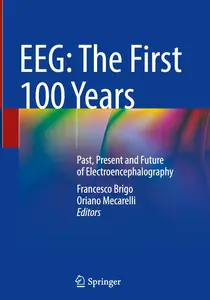 EEG: The First 100 Years: Past, Present and Future of Electroencephalography