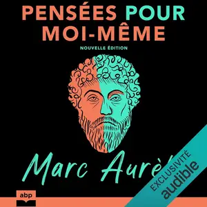 Marc Aurèle, "Pensées pour moi-même : Nouvelle édition"