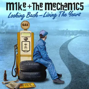 Mike + The Mechanics - Looking Back - Living The Years (2025)