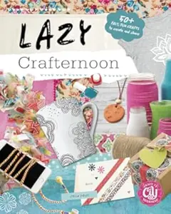 Lazy Crafternoon (Craft It Yourself)