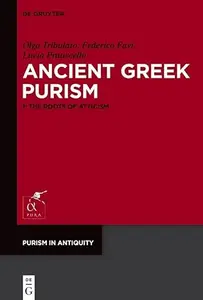 Ancient Greek Purism: 1: The Roots of Atticism