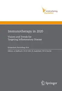 Immunotherapy in 2020: Visions and Trends for Targeting Inflammatory Disease