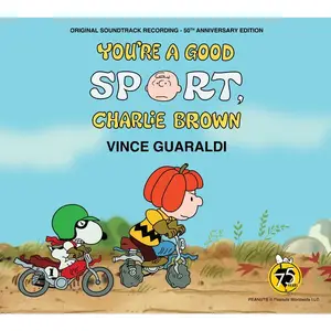 Vince Guaraldi - You're A Good Sport, Charlie Brown [50th Anniversary Edition} (Good Sport Edition) (2025)