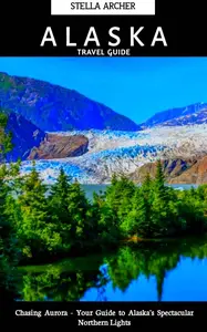 Alaska Travel Guide