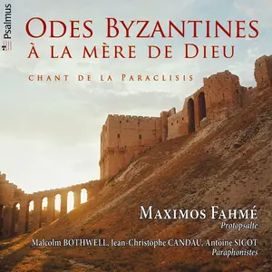 Maximos Fahmé - Odes Byzantines à la Mère de Dieu (2010)