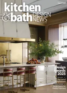 Kitchen & Bath Design News - August 2025