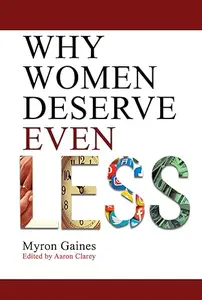 Why Women Deserve Even Less