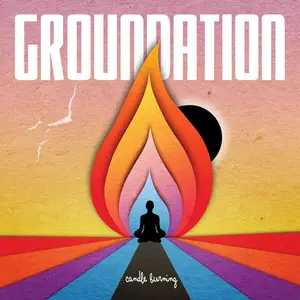 Groundation - Candle Burning (2025)