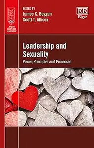 Leadership and Sexuality: Power, Principles and Processes