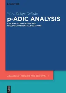 p-Adic Analysis: Stochastic Processes and Pseudo-Differential Equations