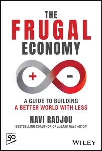 The Frugal Economy: A Guide to Building a Better World With Less