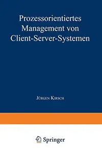 Prozessorientiertes Management von Client-Server-Systemen