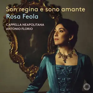 Rosa Feola, Antonio Florio, Cappella Neapolitana - Niccolò Piccinni: Son regina e sono amante (2025)