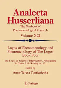 Logos of Phenomenology and Phenomenology of The Logos. Book Four (Repost)