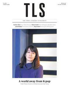 The Times Literary Supplement - 18 October 2024