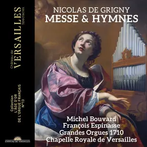 Michel Bouvard - Nicolas de Grigny Messe & Hymnes (2025)