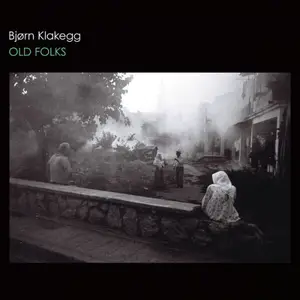 Bjørn Klakegg - Old Folks (2025) [Official Digital Download 24/48]