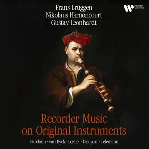 Frans Brüggen, Nikolaus Harnoncourt & Gustav Leonhardt - Recorder Music on Original Instruments (2024)