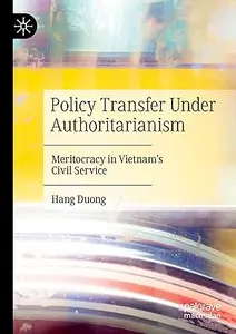 Policy Transfer Under Authoritarianism: Meritocracy in Vietnam's Civil Service