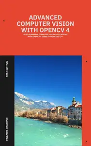 Advanced Computer Vision with OpenCV 4