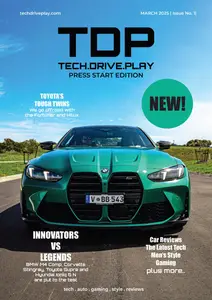 tech.drive.play - Issue 1 - March 2025