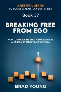 Breaking Free from Ego