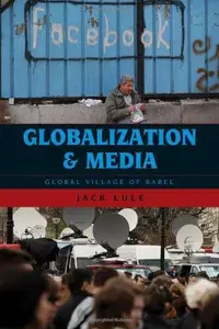 Globalization and Media: Global Village of Babel