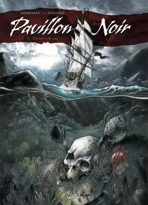 Pavillon Noir - Tome 1 - D'écume et de sang