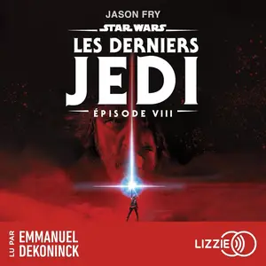 Jason Fry, "Star Wars épisode VIII : Les derniers Jedi"