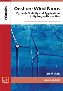 Onshore Wind Farms: Dynamic Stability and Applications in Hydrogen Production