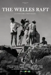 The Welles Raft (2022) A Jangada de Welles
