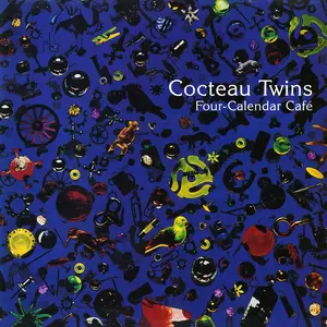 Cocteau Twins - Four-Calendar Cafe (Vinyl) (1993) [24bit/192kHz]