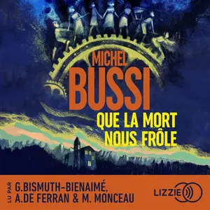 Michel Bussi, "Que la mort nous frôle"
