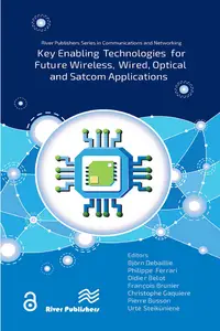 Key enabling technologies for future wireless, wired, optical and satcom applications