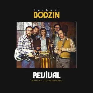 Herbert Bodzin - Revival: The Electric Jazz Rock Recordings (2017) [Official Digital Download 24/48]