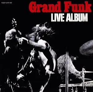 Grand Funk Railroad - Live Album (1970) (2CD Japan TOCP-3179~80)