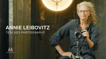 MasterClass - Annie Leibovitz Teaches Photography