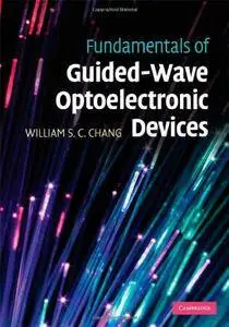 Fundamentals of Guided-Wave Optoelectronic Devices (Repost)