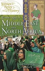 Women's Roles in the Middle East and North Africa (Women's Roles through History)