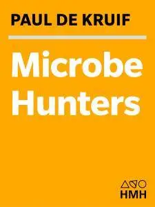 Microbe Hunters