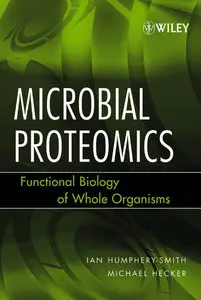 Microbial Proteomics: Functional Biology of Whole Organisms