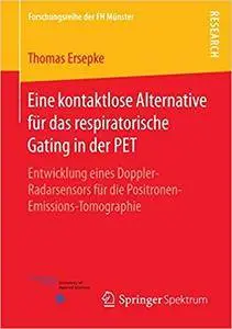 Eine kontaktlose Alternative für das respiratorische Gating in der PET